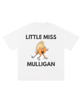 Little Miss Mulligan T-Shirt